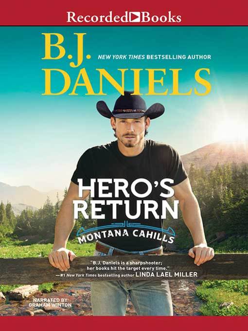 Title details for Hero's Return by B.J. Daniels - Available